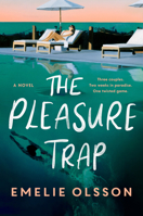 The Pleasure Trap: A Novel B0GXV1GJG9 Book Cover