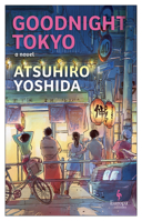 おやすみ、東京 B0CJ2J7JQC Book Cover