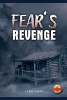 Fear's Revenge 1483682331 Book Cover