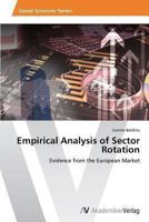 Empirical Analysis of Sector Rotation: Evidence from the European Market 3639486552 Book Cover