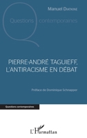 Pierre André Taguieff, l'antiracisme en débat (Questions Contemporaines) (French Edition) 234318142X Book Cover