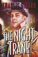 The Night Trane (Jack Trane Mysteries) B0F9NJVHXM Book Cover