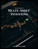 Your First Book in Multi-Asset Investing B0C12DH25C Book Cover