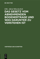 Das Gesetz Vom Abnehmenden Bodenertrage Und Was Darunter Zu Verstehen Ist 3112537351 Book Cover
