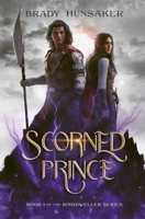 Scorned Prince (Ringdweller Series Book #1) B0BTVZ5H9Z Book Cover
