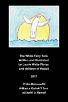 The White Fairy Tern - Manu-o-Kū. 0464441374 Book Cover