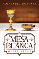 Mesa Blanca: White Altar 1643679945 Book Cover