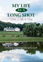My Life as a Long Shot: From Cuba to Rye 1951568044 Book Cover