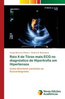 Raio X de Tórax mais ECG no diagnóstico de Hipertrofia em Hipertensos 6202181362 Book Cover