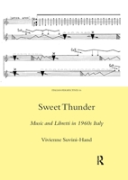 Sweet Thunder: Music and Libretti in 1960s Italy 0367604299 Book Cover