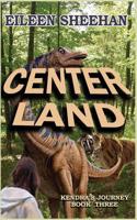Center Land: Book Three of Kendra's Journey 1072872447 Book Cover