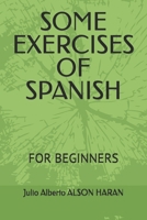 Some Exercises of Spanish: For Beginners B095MQH1SB Book Cover