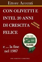 Con Olivetti e Intel 20 anni di crescita felice e la fine nel 1987: Color Edition. La fine con Eledra e la rinascita con Amstrad (Marketing È Combattere) 1724893815 Book Cover