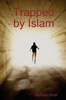 Trapped by Islam 0955979404 Book Cover