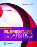 Elementary Statistics Using the TI-83/84 Plus Calculator, Loose-Leaf Edition Plus Mylab Statistics with Pearson EText -- 18 Week Access Card Package 013599103X Book Cover