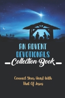 An Advent Devotionals Collection Book: Connect Your Heart With That Of Jesus B09KN4J5WZ Book Cover