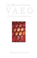 The Hive and Grove Vaeo: Of Celtic Trees and Honey Bees 1907282343 Book Cover