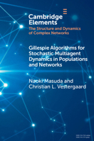 Gillespie Algorithms for Stochastic Multiagent Dynamics in Populations and Networks 1009239147 Book Cover