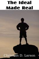 The Ideal Made Real 1977866255 Book Cover