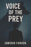 Voice of the Prey: How Democracy Was Bought and the People Were Sold B0FJN3C5SJ Book Cover