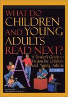 What Do Children and Young Adults Read Next?: A Reader's Guide to Fiction for Children and Young Adults (What Do Children, Young Adults Read Next?) 0787648000 Book Cover
