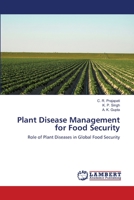 Plant Disease Management for Food Security: Role of Plant Diseases in Global Food Security 3659337587 Book Cover