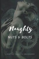 Naughty Nuts and Bolts 1945791640 Book Cover