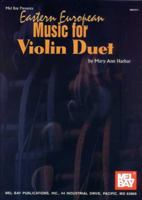Mel Bay Eastern European Music for Violin Duet 0786667281 Book Cover