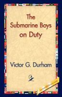 The Submarine Boys on Duty 1516802004 Book Cover