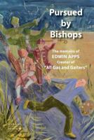 Pursued by Bishops - The Memoirs of Edwin Apps 291572394X Book Cover