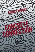 Concrete Connection 1984547194 Book Cover