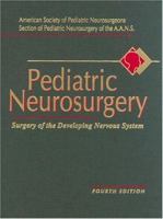 Pediatric Neurosurgery: Surgery of the Developing Nervous System 072168209X Book Cover
