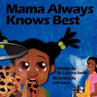 Mama Always Knows Best 1438999518 Book Cover