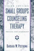 Small Groups in Counseling and Therapy: Process and Leadership 0205332463 Book Cover