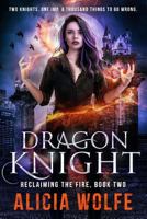 Dragon Knight 1985198711 Book Cover