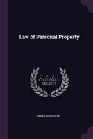 A treatise on the law of personal property 1377909239 Book Cover