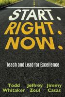Start. Right. Now. 0996989684 Book Cover