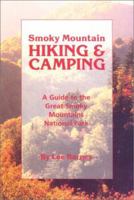 Smoky Mountain Hiking and Camping: A Guide to the Great Smoky Mountains National Park 089732126X Book Cover