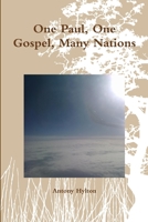 One Paul, One Gospel, Many Nations 1365886123 Book Cover