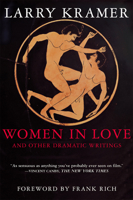 Women in Love and Other Dramatic Writings: Women in Love, Sissies' Scrapbook, A Minor Dark Age, Just Say No, The Farce in Just Saying No 0802139167 Book Cover