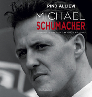 Michael Schumacher: Immagini di una vita/A life in pictures 8879117149 Book Cover