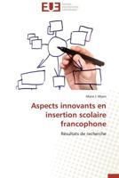 Aspects Innovants En Insertion Scolaire Francophone 3841735290 Book Cover