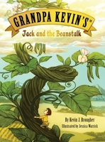 Grandpa Kevin's...Jack and the Beanstalk 1736138138 Book Cover