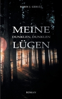 Meine dunklen, dunklen L?gen: Roman 3752643110 Book Cover