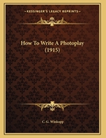 How To Write A Photoplay 1271556642 Book Cover