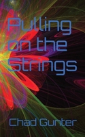 Pulling on the Strings 1958202096 Book Cover