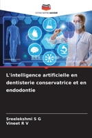 L'intelligence artificielle en dentisterie conservatrice et en endodontie (French Edition) 6208447615 Book Cover