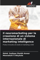 Il neuromarketing per la creazione di un sistema internazionale di marketing intelligence 6205748096 Book Cover