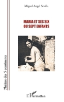 Maria et ses six ou sept enfants (Théâtre Des Cinq Continents) (French Edition) 2336501317 Book Cover