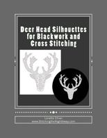 Deer Head Silhouettes for Blackwork and Cross Stitching 1547063327 Book Cover